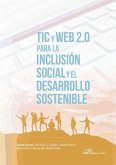 TIC y web 2.0 para la inclusión social y el desarrollo sostenible