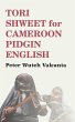 Tori Shweet for Cameroon Pidgin English - Bild 1