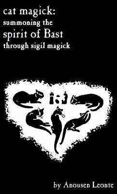Cat Magick: Summoning the Spirit of Bast through Sigil Magick (eBook, ePUB) - Leonte, Anousen
