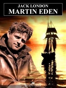 Martin Eden (eBook, ePUB) - London, Jack