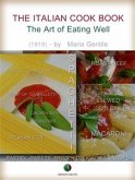 The Italian Cook Book - The Art of Eating Well (eBook, ePUB)