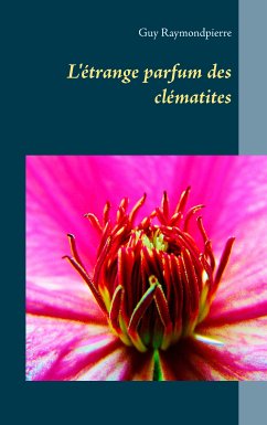 L'étrange parfum des clématites (eBook, ePUB)