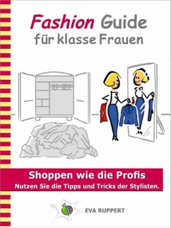 Fashion Guide für klasse Frauen (eBook, ePUB) - Ruppert, Eva