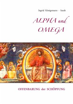 Alpha und Omega (eBook, ePUB) - Königsmann-Sarah, Ingrid