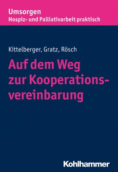 Auf dem Weg zur Kooperationsvereinbarung (eBook, PDF) - Kittelberger, Frank; Gratz, Margit; Rösch, Erich