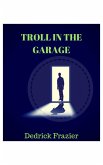 Troll in the Garage (eBook, ePUB)