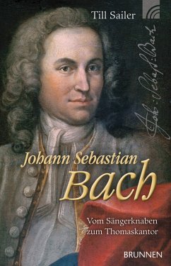 Johann Sebastian Bach (eBook, ePUB) - Sailer, Till