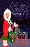 Santa's Wayward Elf (eBook, ePUB)