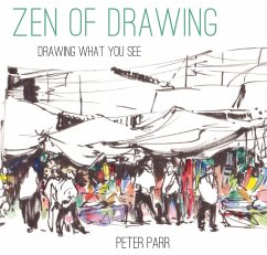 Zen of Drawing (eBook, ePUB) - Parr, Peter