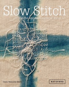 Slow Stitch (eBook, ePUB) - Wellesley-Smith, Claire