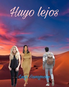 Huyo Lejos (eBook, ePUB) - Savagnone, Luigi