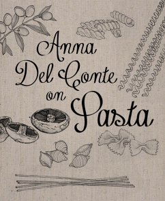 Anna Del Conte On Pasta (eBook, ePUB) - Del Conte, Anna