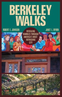 Berkeley Walks (eBook, ePUB) - Johnson, Robert E.; Byron, Janet L.