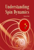 Understanding Spin Dynamics (eBook, PDF)