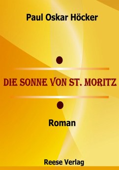 Die Sonne von St. Moritz (eBook, ePUB) - Höcker, Paul Oskar