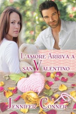 L'amore arriva a San Valentino (eBook, ePUB) - Conner, Jennifer