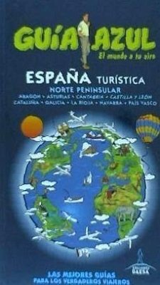 España turística norte - García Marín, Jesús; Ingelmo Sánchez, Ángel; Ledrado, Paloma; Monreal Iglesia, Manuel