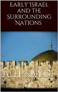 Early Israel and the Surrounding Nations (eBook, ePUB) - H. Sayce, A.