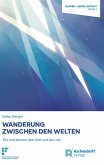 Wanderung zwischen den Welten