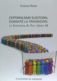 Editorialismo electoral durante la transición : La Vanguardia, El País y Diario 16