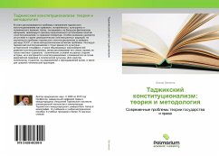 Tadzhixkij konstitucionalizm: teoriq i metodologiq - Hakimov, Shokir