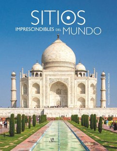 Sitios imprescindibles del Mundo - Sánchez Pacheco, Felicidad