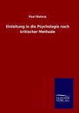 Einleitung in die Psychologie nach kritischer Methode Einleitung in die Psychologie nach kritischer Methode