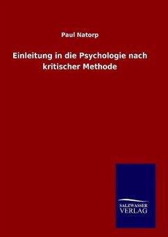 Einleitung in die Psychologie nach kritischer Methode - Natorp, Paul