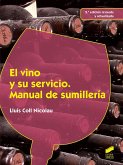 El vino y su servicio : manual de sumillería