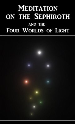 Meditation on the Sephiroth and the Four Worlds of Light (eBook, ePUB) - Miro, Benjamin