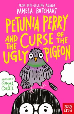 Petunia Perry and the Curse of the Ugly Pigeon (eBook, ePUB) - Butchart, Pamela