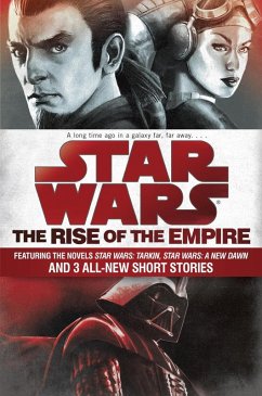 The Rise of the Empire: Star Wars (eBook, ePUB) - Luceno, James; Miller, John Jackson