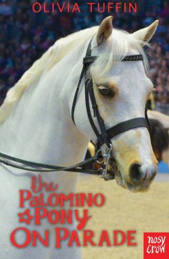 The Palomino Pony on Parade (eBook, ePUB) - Tuffin, Olivia