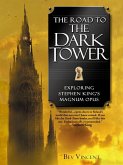 The Road to the Dark Tower (eBook, ePUB)