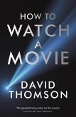 How to Watch a Movie (eBook, ePUB)