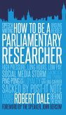 How to Be a Parliamentary Researcher (eBook, ePUB)