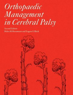 Orthopaedic Management in Cerebral Palsy, 2nd Edition (eBook, ePUB)