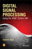 Digital Signal Processing Using the ARM Cortex M4 (eBook, ePUB)