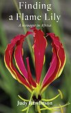 Finding A Flame Lily (eBook, ePUB)