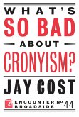 What's So Bad About Cronyism? (eBook, ePUB)