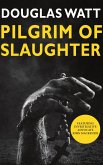 Pilgrim of Slaughter (eBook, ePUB)