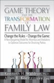 Game Theory & the Transformation of Family Law (eBook, ePUB) Game Theory & the Transformation of Family Law (eBook, ePUB)