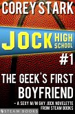 The Geek's First Boyfriend - A Sexy M/M Gay Jock Novelette from Steam Books (eBook, ePUB)