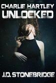 The Unlocked (The Charley Hartley Series, #1) (eBook, ePUB) The Unlocked (The Charley Hartley Series, #1) (eBook, ePUB)