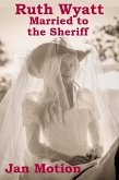 Ruth Wyatt: Married to the Sheriff (eBook, ePUB)