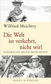 Die Welt ist verkehrt, nicht wir! (eBook, ePUB)