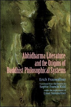 Studies in Abhidharma Literature and the Origins of Buddhist Philosophical Systems: Translated from the German by Sophie Francis Kidd as Translator an - Frauwallner, Erich