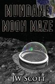 Mundane Moon Maze (Trusted Rebels) (eBook, ePUB)