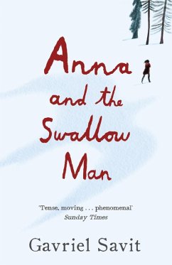 Anna and the Swallow Man (eBook, ePUB) - Savit, Gavriel
