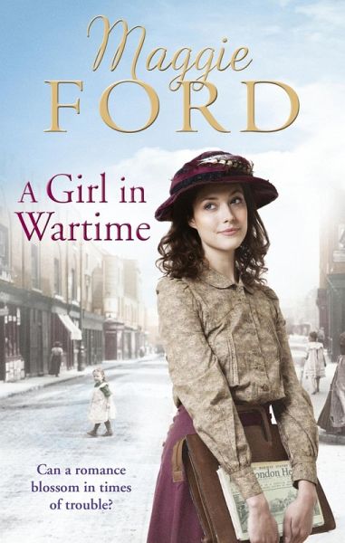 A Girl in Wartime (eBook, ePUB) A Girl in Wartime (eBook, ePUB)